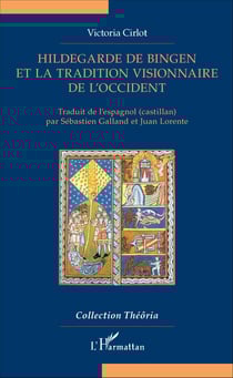 Hildegarde de Bingen et la tradition visionnaire de l'Occident