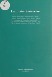 L'Art : Créer, transmettre