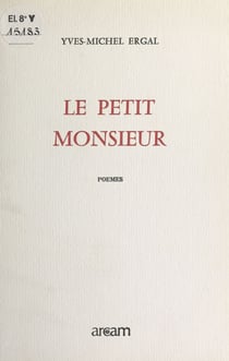 Le Petit Monsieur - Poèmes