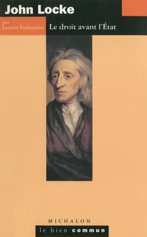 John Locke. Le droit avant l'État - Le droit avant l'État