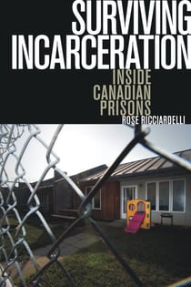 Surviving Incarceration - Inside Canadian Prisons