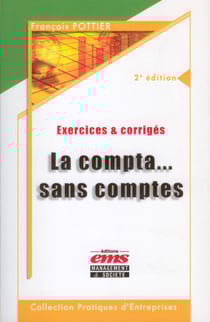 La compta... sans comptes - Exercices et corrigés