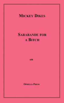 Sarabande for A Bitch