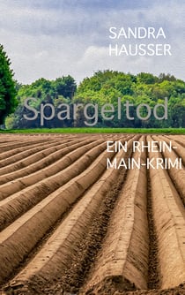 Spargeltod - Rhein-Main-Krimi 4