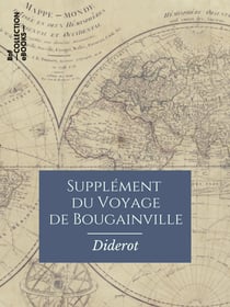 Supplément du Voyage de Bougainville - Ou Dialogue entre A. et B.