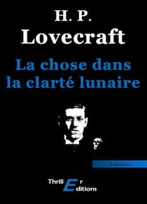 La chose dans la clarté lunaire