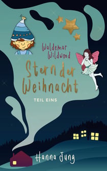 Waldemar Wildwood - Stern der Weihnacht