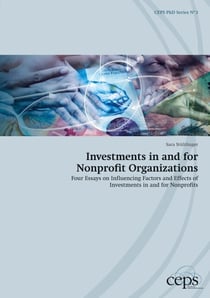Investments in and for Nonprofit Organizations - Four Essays on Influencing Factors and Effects of Investments in and for Nonprofits