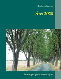 Året 2020 - - almindelige dage i en ualmindelig tid