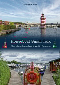 Houseboat Small Talk - Chat about houseboat travel in Germany