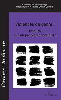 Violences de genre : retours sur un problème féministe - - Dossier coordonné par :