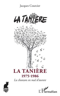 La Tanière - 1975-1986 - La chanson en mal d'aurore