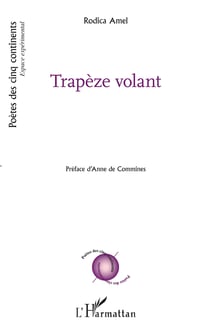 Trapèze volant - Préface d'Anne de Commines