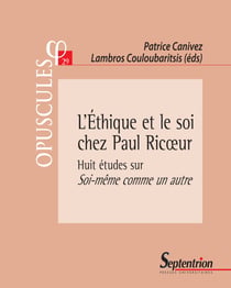 L'Éthique et le soi chez Paul Ricœur - Huit études sur Soi-même comme un autre