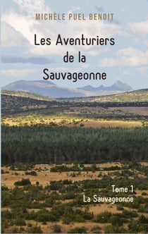 Les Aventuriers de la Sauvageonne - Tome 1 La Sauvageonne