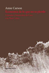 Economía de lo que no se pierde - Leyendo a Simónides de Ceos con Paul Celan
