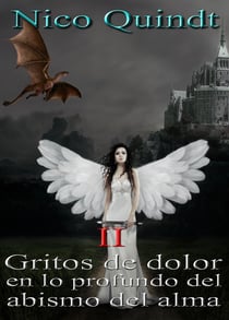 Gritos de dolor en lo profundo del abismo del alma - II