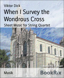 When I Survey the Wondrous Cross - Sheet Music for String Quartet