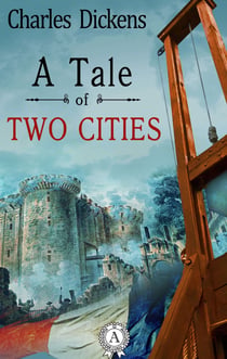 A Tale Of Two Cities