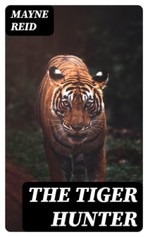 The Tiger Hunter