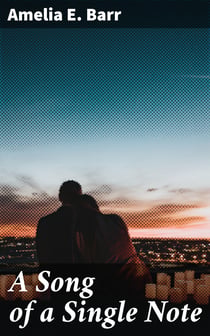 A Song of a Single Note - A Love Story