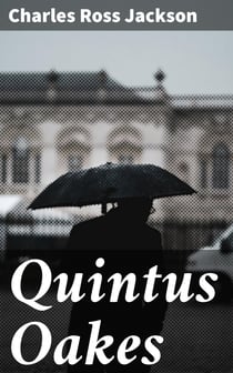 Quintus Oakes - A Detective Story