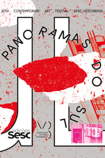20th Contemporary Art Festival Sesc_Videobrasil / Southern Panoramas - Encyclopedic catalog
