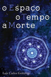 O Espaço, O Tempo, A Morte