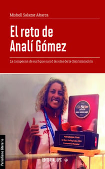 El reto de Analí Gómez - La campeona de surf que surcó las olas de la discriminación