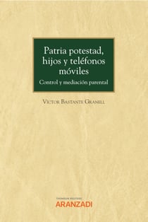 Patria potestad, hijos y teléfonos móviles - Control y mediación parental