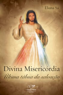 Divina misericórdia - Última tábua da salvação