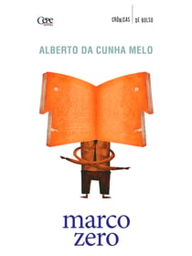 Marco Zero - Crônicas de Bolso