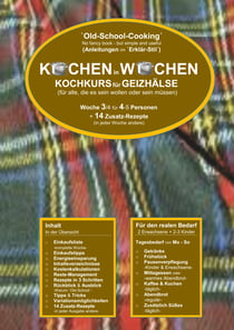 Kochen in Wochen 3 - Kochkurz für Geizhälse
