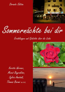 Sommernächte bei dir - Erzählungen und Gedichte über die Liebe