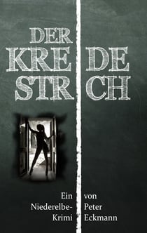 Der Kreidestrich - Ein Niederelbe-Krimi