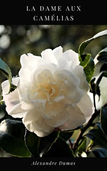 La Dame aux Camélias