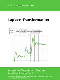 Laplace-Transformation - Kompendium Simulation und Regelung technischer Prozesse, Teil 4
