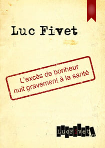 L'excès de bonheur nuit gravement à la santé