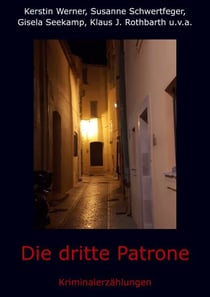 Die dritte Patrone - Kriminalerzählungen