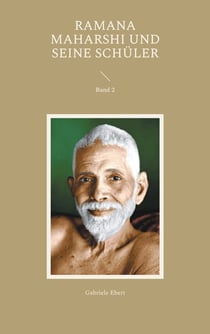 Ramana Maharshi und seine Schüler - Band 2