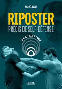 Riposter - Précis de self-défense