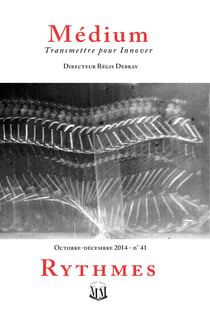 Rythmes (Médium n°41, octobre-décembre 2014)
