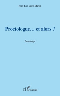 Proctologue... et alors ? - Essai