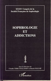 Sophrologie et addictologie - XXXXe Congrès de la Société Française de Sophrologie