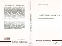 LES RÈGLES DE L'INTERACTION - Essais de philosophie sociologique