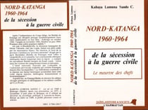Nord-Katanga 1960-1964 - De la sécession à la guerre civile Le meurtre des chefs - Le meurtre des chefs