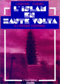 L'Islam en Haute-Volta à l'époque coloniale
