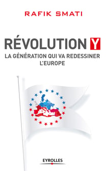 Révolution Y - La génération qui va redessiner l'Europe