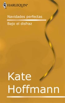 Navidades perfectas - Bajo el disfraz