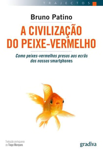 A Civilização do Peixe-Vermelho